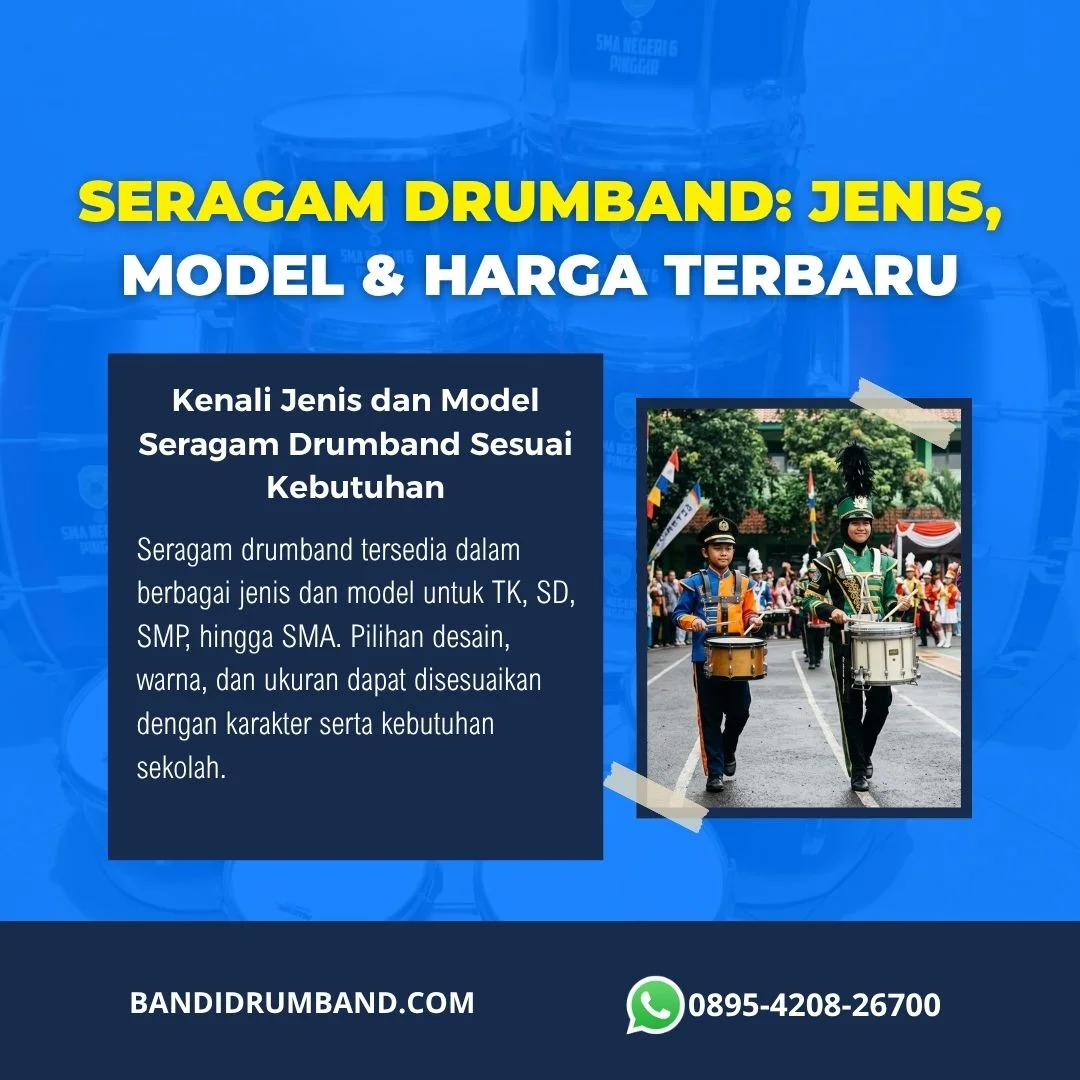Seragam Drumband Jenis, Model, Tren, dan Harga Terkini