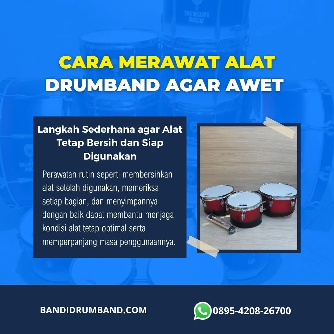 Cara Merawat Drumband agar Awet dan Tahan Lama Panduan Lengkap untuk Sekolah-1