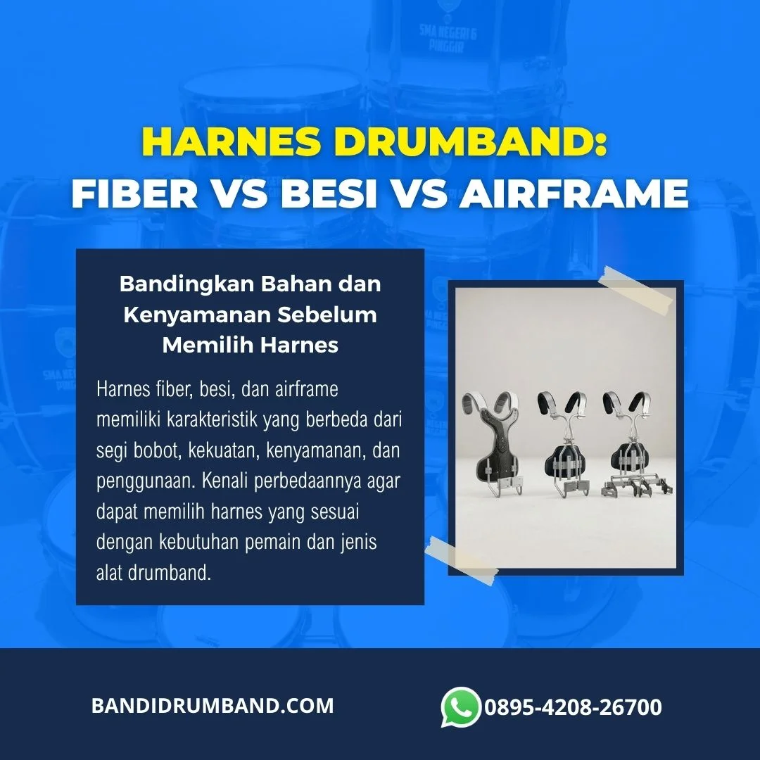 Harnes Drumband Fiber vs Besi vs Airframe Perbandingan Lengkap